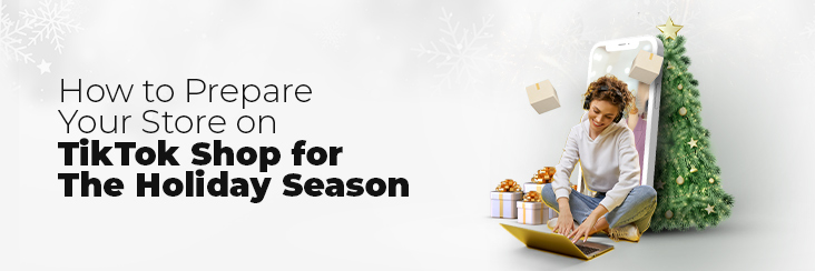 Prep your store on TikTok Shop for the holiday season